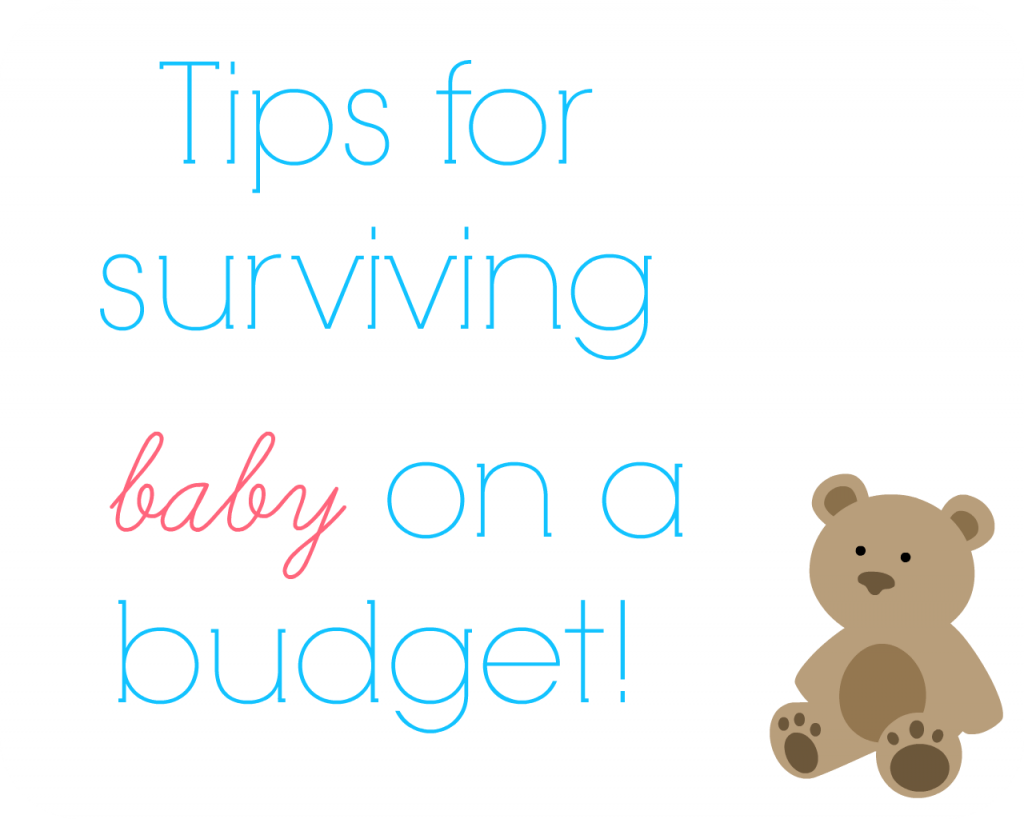 tips for surviving baby on a budget