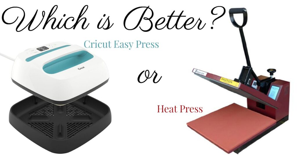 Which is better? Cricut Easy Press vs. Heat Press