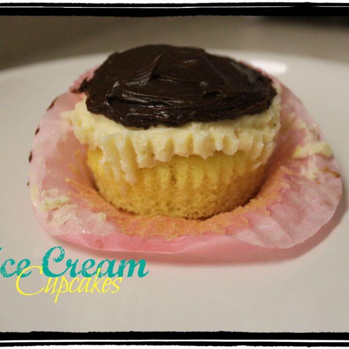 Ice Cream Cupcakes – Recipe!