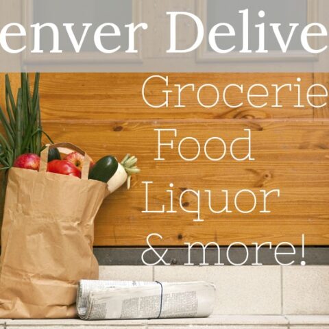 A Guide to Denver Metro Delivery: Groceries, Food, Liquor, and More!
