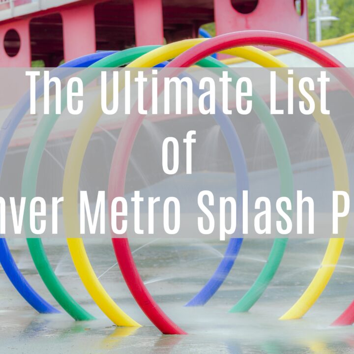 52 of The Best Denver Splash Pads!