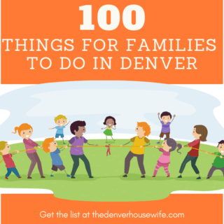 100 Things for Families to do in Denver