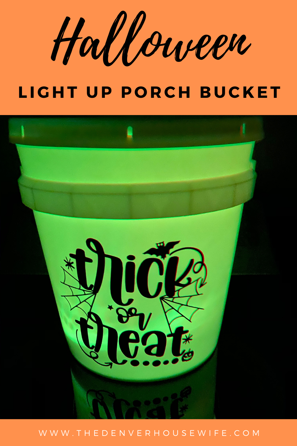 https://www.thedenverhousewife.com/wp-content/uploads/2020/10/Halloween-Porch-Light-Up-Bucket-Trick-or-Treat.png