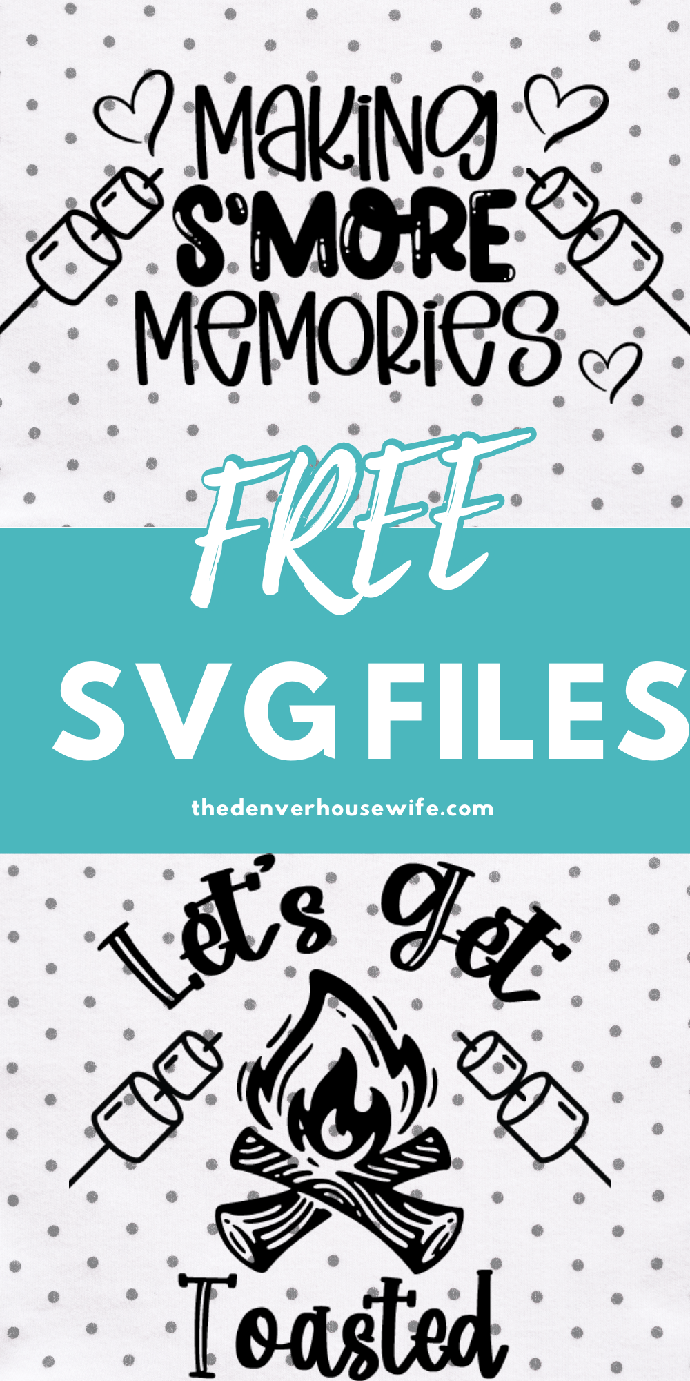 Download Free Svg S Mores Caddy The Denver Housewife